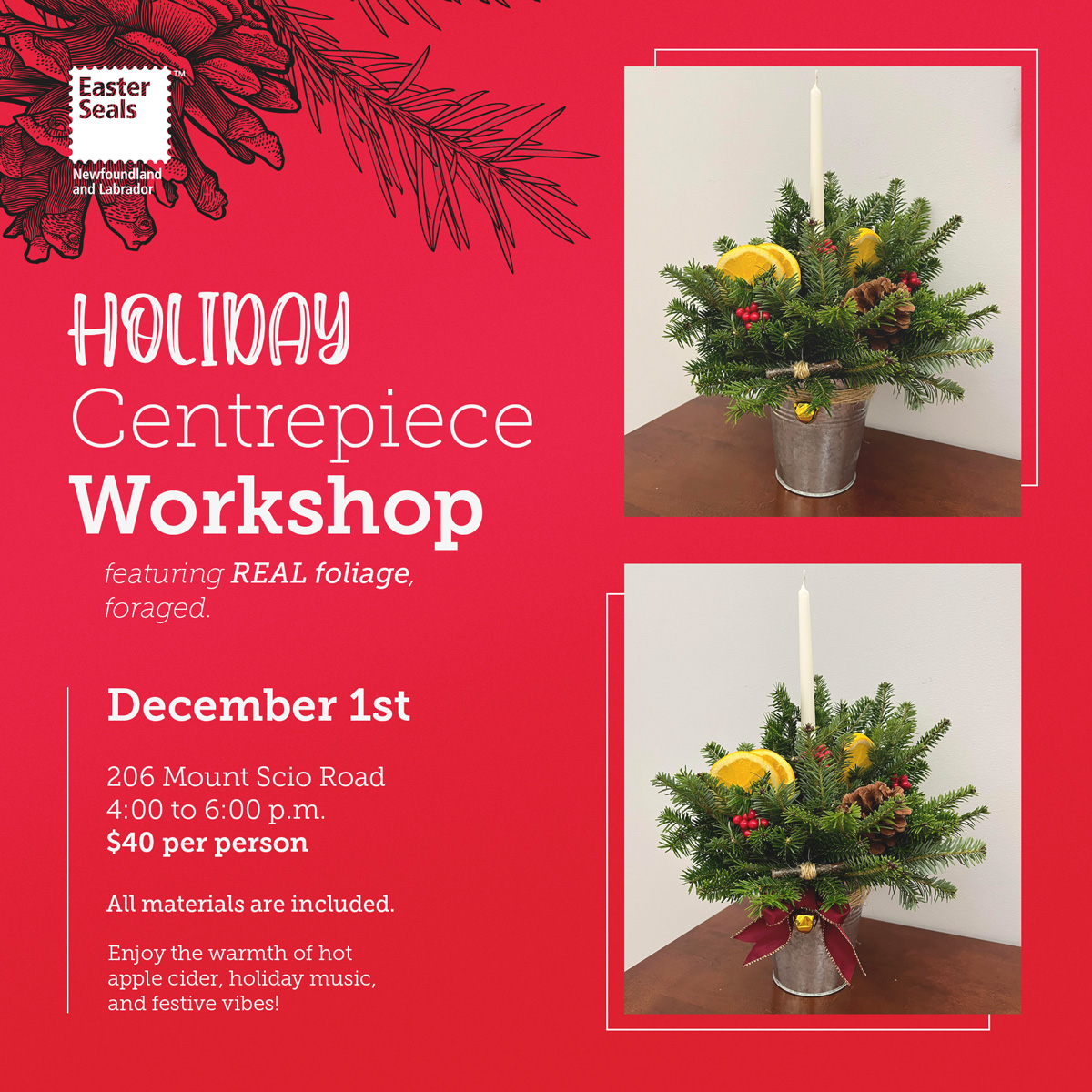 Easter Seals NL Holiday Centerpiece Workshop